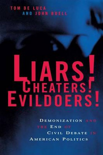 Liars! Cheaters! Evildoers!