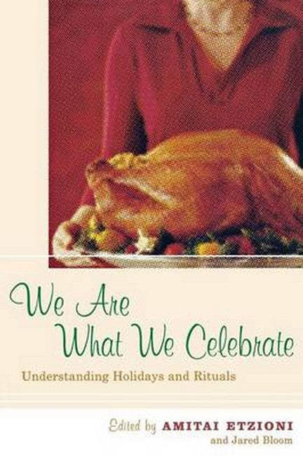 We Are What We Celebrate