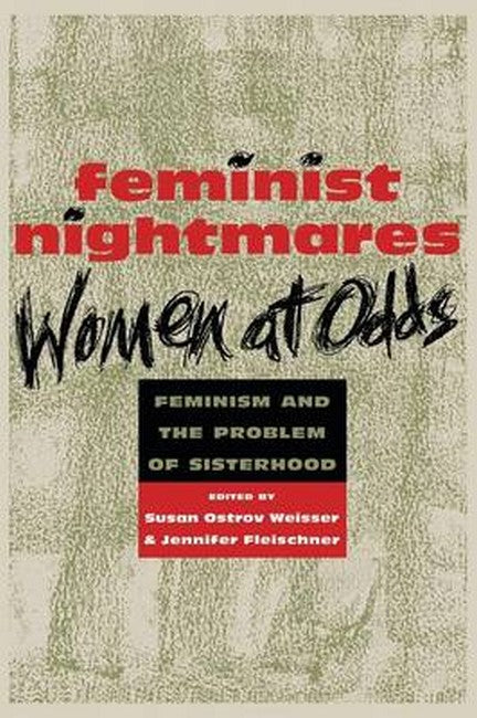 Feminist Nightmares: Women At Odds