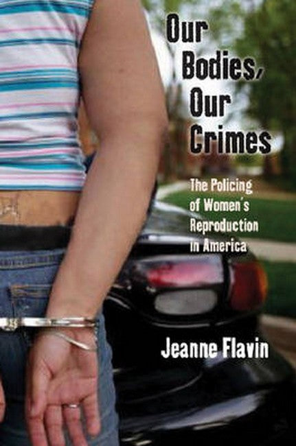 Our Bodies, Our Crimes