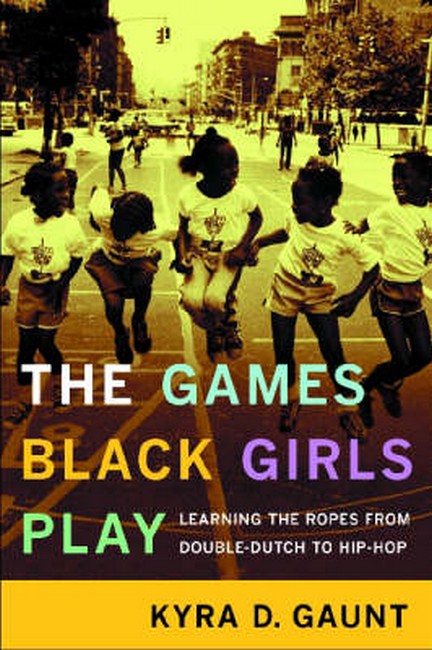 The Games Black Girls Play