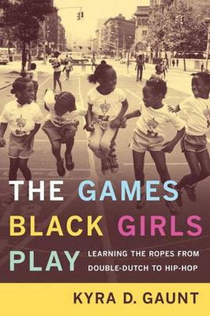 The Games Black Girls Play