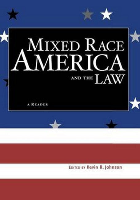 Mixed Race America and the Law