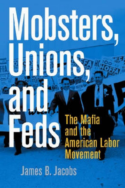 Mobsters, Unions, and Feds