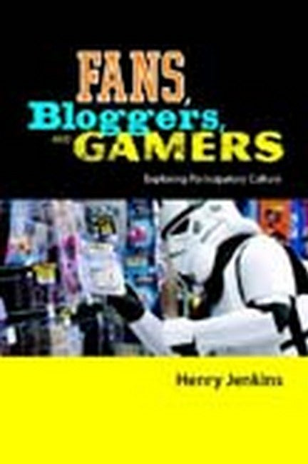 Fans, Bloggers, and Gamers