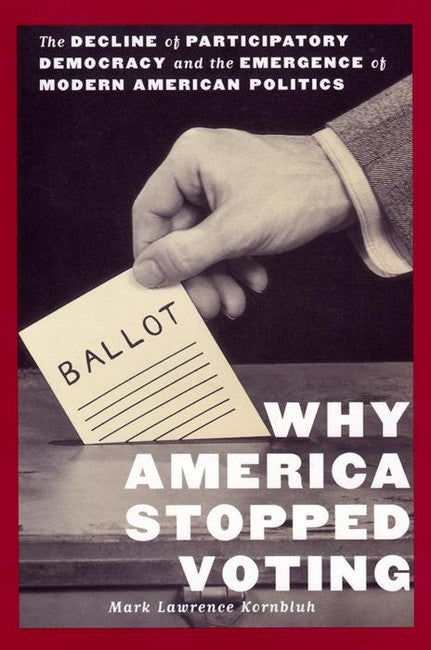 Why America Stopped Voting