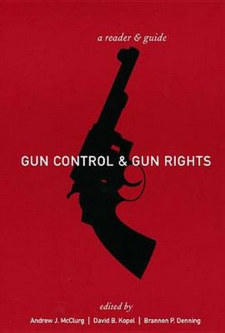 Gun Control and Gun Rights