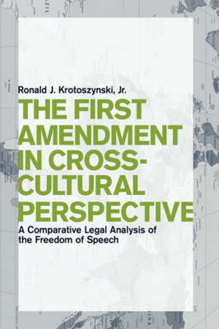 The First Amendment in Cross-Cultural Perspective