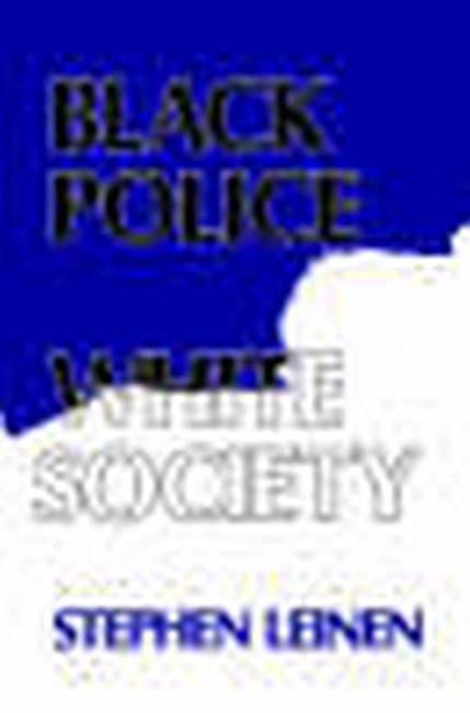 Black Police, White Society