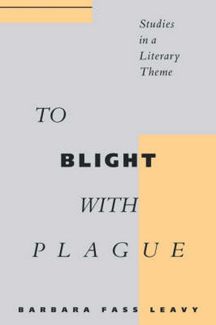 To Blight With Plague