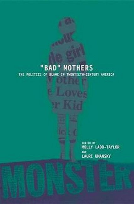 BAD MOTHERS