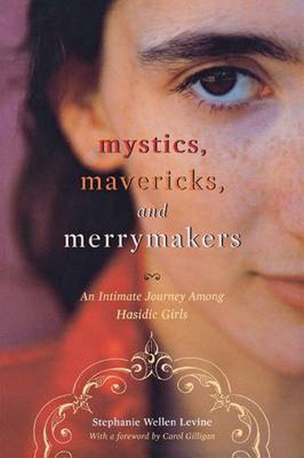 Mystics, Mavericks, and Merrymakers