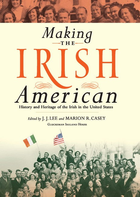 Making the Irish American