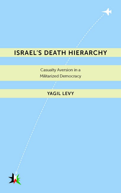 Israel's Death Hierarchy