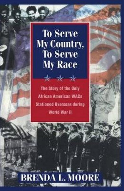 To Serve My Country, to Serve My Race