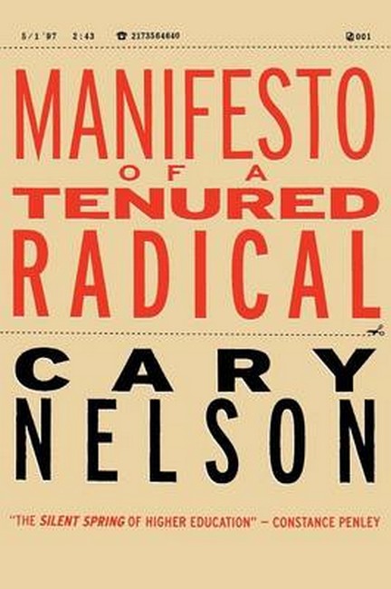 Manifesto of a Tenured Radical