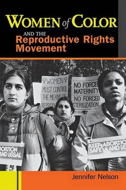 Women of Color and the Reproductive Rights Movement