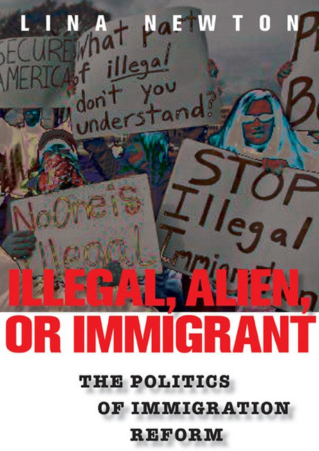 Illegal, Alien, or Immigrant