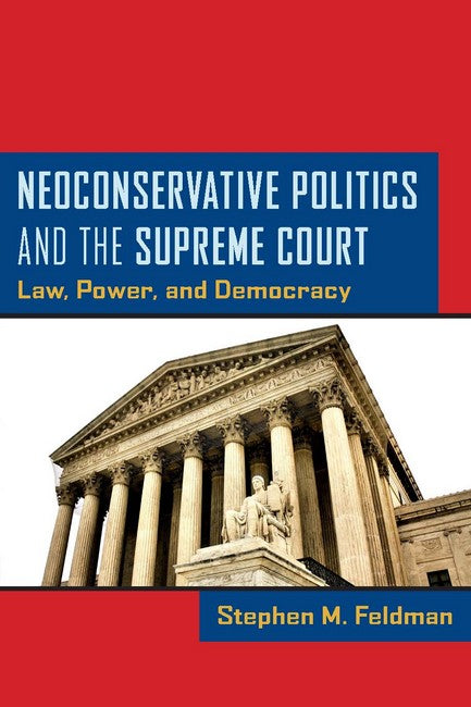 Neoconservative Politics and the Supreme Court