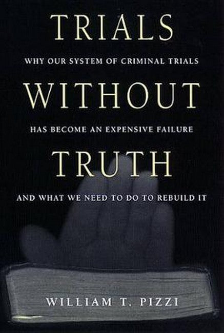 Trials Without Truth