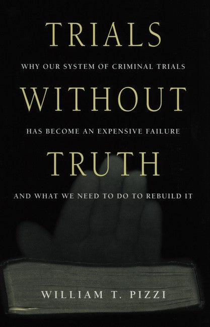 Trials Without Truth