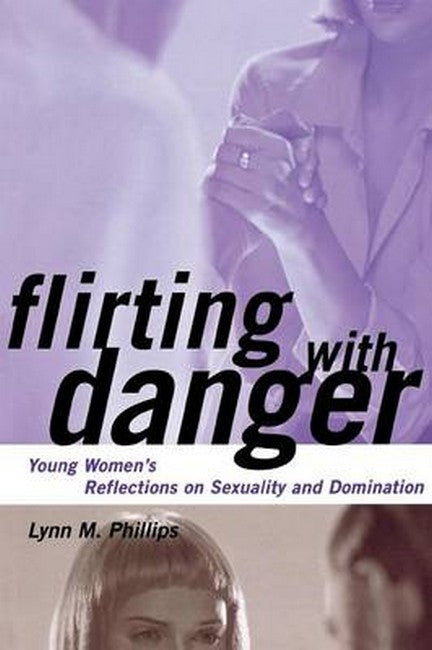 Flirting with Danger