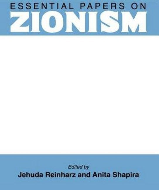 Essential Papers on Zionism