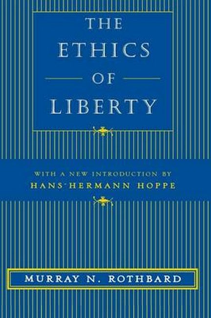 The Ethics of Liberty