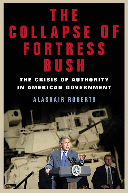 The Collapse of Fortress Bush