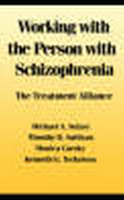 Working With the Person With Schizophrenia