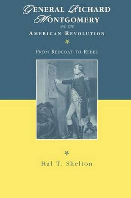 General Richard Montgomery and the American Revolution