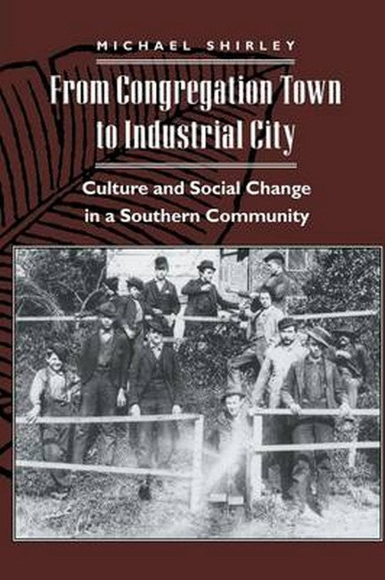 From Congregation Town to Industrial City