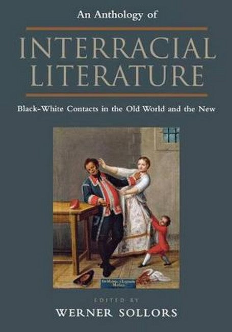 An Anthology of Interracial Literature