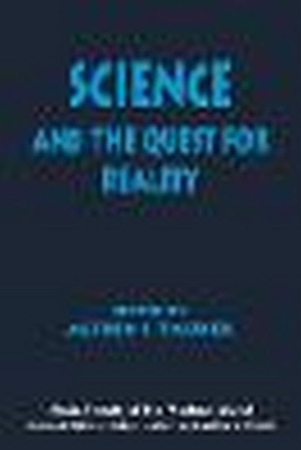 Science and the Quest for Reality