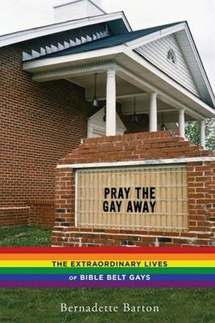 Pray the Gay Away