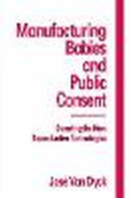 Manufacturing Babies and Public Consent