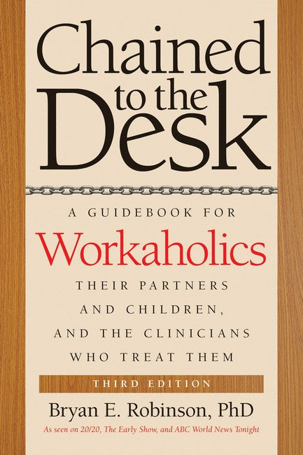 Chained to the Desk (Third Edition) 3/e