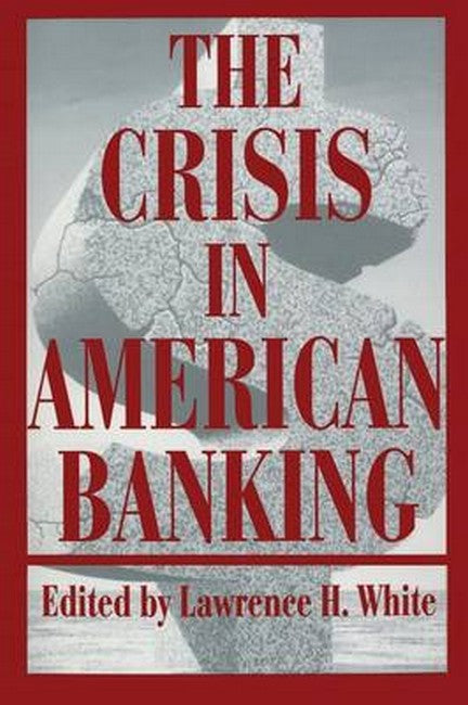 The Crisis in American Banking