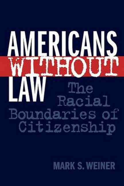 Americans Without Law