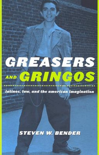 Greasers and Gringos