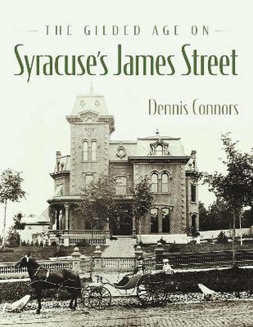 The Gilded Age on Syracuse's James Street