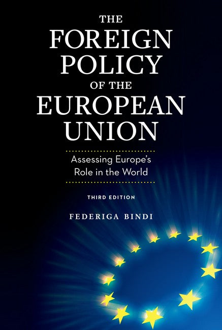 The Foreign Policy of the European Union 3/e