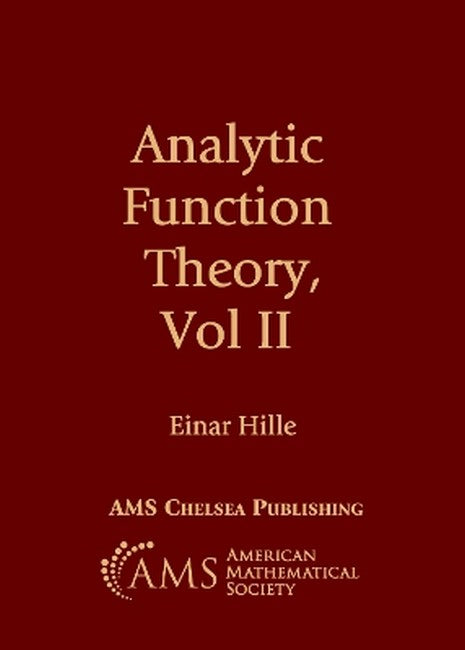Analytic Function Theory, Volume II