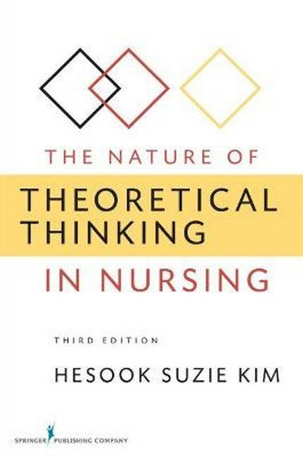 Nature of Theoretical Thinking in Nursing 3/e