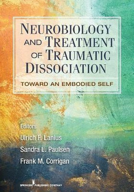 Neurobiology and Treatment of Traumatic Dissociation