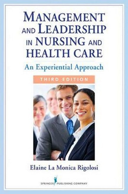 Management and Leadership in Nursing and Health Care 3/e