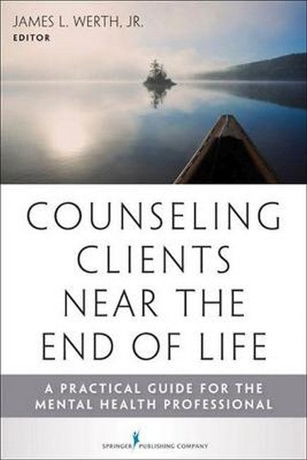 Counseling Clients Near the End-Of-Life