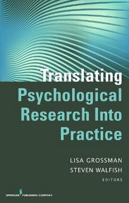 Translating Psychological Research Into Practice