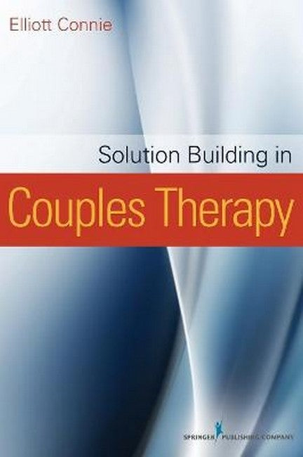 Solution Focused Therapy with Couples