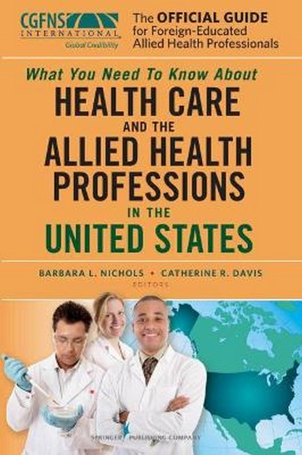 The Official Guide for Foreign Educated Health Care Professionals 2/e
